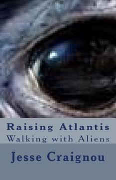 portada Raising Atlantis: Walking with Aliens (in English)