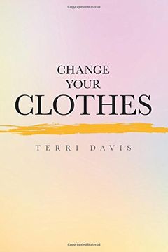 portada Change Your Clothes