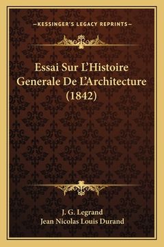 portada Essai Sur L'Histoire Generale De L'Architecture (1842) (en Francés)