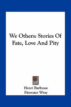 portada we others: stories of fate, love and pity (en Inglés)