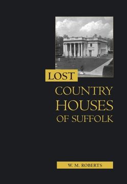 portada Lost Country Houses of Suffolk (en Inglés)