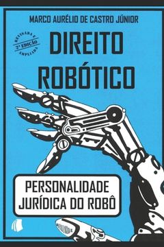 portada Direito Robótico: Personalidade Jurídica Do Robô