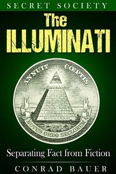 portada Secret Society The Illuminati: Separating Fact from Fiction (in English)