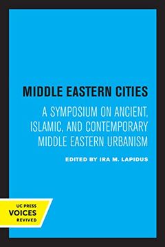 portada Middle Eastern Cities: A Symposium on Ancient, Islamic, and Contemporary Middle Eastern Urbanism (en Inglés)