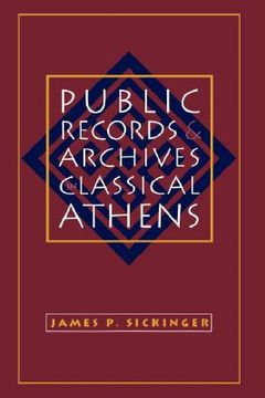 portada public records and archives in classical athens (en Inglés)