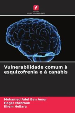 portada Vulnerabilidade Comum à Esquizofrenia e à Canábis