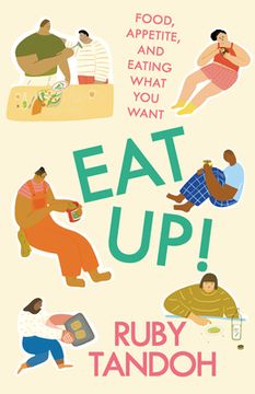 portada Eat Up!: Food, Appetite and Eating What You Want (in English)