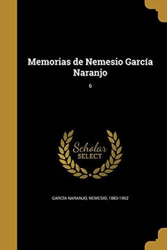 portada Memorias de Nemesio García Naranjo; 6