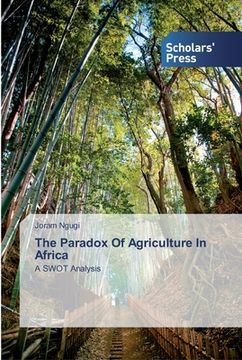 portada The Paradox Of Agriculture In Africa (en Inglés)