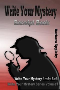 portada Write Your Mystery Receipt Book: Write Your Mystery Series Volume 4 (in English)