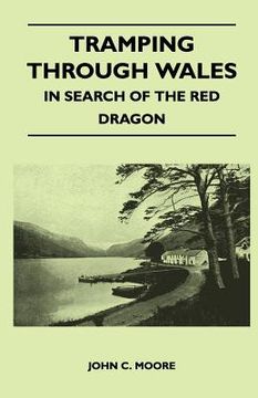 portada tramping through wales - in search of the red dragon (in English)