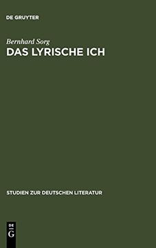 portada Das Lyrische Ich: Untersuchungen zu Deutschen Gedichten von Gryphius bis Benn (Studien zu Deutschen Literatur) (in German)