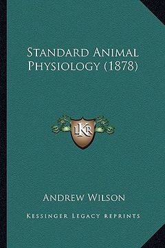 portada standard animal physiology (1878)