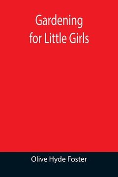 portada Gardening for Little Girls (en Inglés)