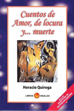 portada Cuentos de Amor, de Locura y Muerte (in Spanish)