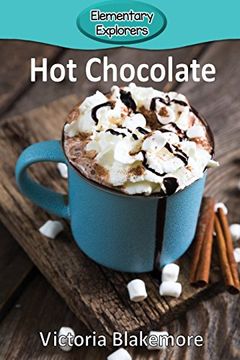 portada Hot Chocolate (Elementary Explorers)