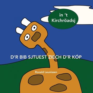 portada D'r Bib sjtuest ziech d'r kóp: In 't Kirchröadsj