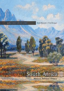 portada Forestry and Water Conservation in South Africa: History, Science and Policy (en Inglés)