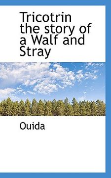 portada tricotrin the story of a walf and stray (en Inglés)