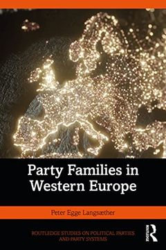 portada Party Families in Western Europe (Routledge Studies on Political Parties and Party Systems) (en Inglés)