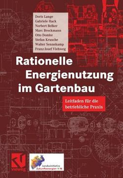 portada Rationelle Energienutzung Im Gartenbau: Leitfaden Für Die Betriebliche PRAXIS (en Alemán)