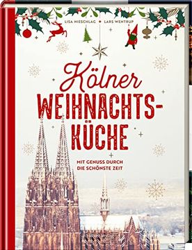 portada Kölner Weihnachtsküche: Mit Genuss Durch die Schönste Zeit (in German)