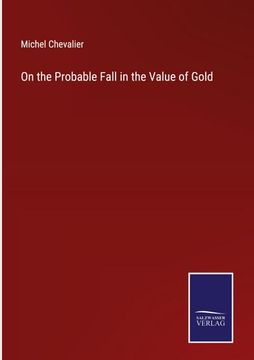 portada On the Probable Fall in the Value of Gold 