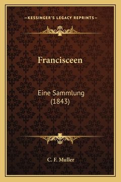portada Francisceen: Eine Sammlung (1843) (en Alemán)