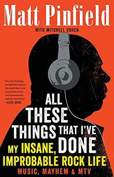 portada All These Things That I'Ve Done: My Insane, Improbable Rock Life (en Inglés)