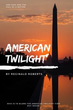 portada American Twilight: The Collapse of a Nation