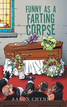 portada Funny as a Farting Corpse (en Inglés)