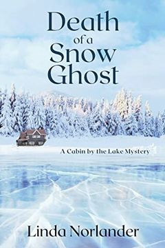 portada Death of a Snow Ghost: A Cabin by the Lake Mystery (en Inglés)