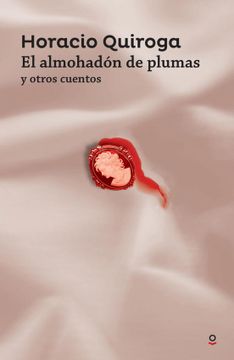 portada El Almohadon de Plumas y Otros Cuentos (in Spanish)