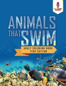 portada Animals That Swim : Adult Coloring Book Fish Edition (en Inglés)