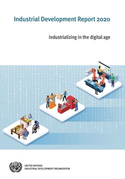 portada Industrial Development Report 2020: Industrializing in the Digital Age (en Inglés)