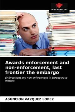 portada Awards enforcement and non-enforcement, last frontier the embargo (in English)