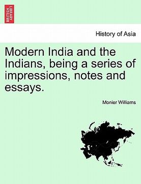 portada modern india and the indians, being a series of impressions, notes and essays.