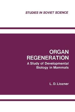 portada Organ Regeneration: A Study of Developmental Biology in Mammals (en Inglés)