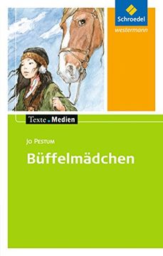 portada Texte. Medien: Jo Pestum: Büffelmädchen: Textausgabe mit Materialien: Textausgabe mit Materialteil (in German)