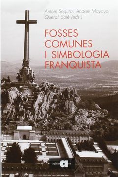 portada Fosses Comunes i Simbologia Franquista = Fosas Comunes y Simbología Franquista