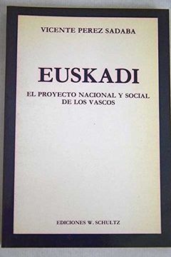 portada Euskadi. El Proyecto Nacional y Social de los Vascos.
