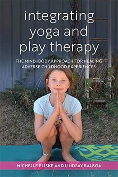 portada Integrating Yoga and Play Therapy (en Inglés)