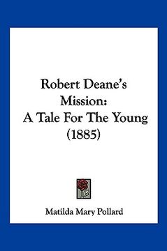 portada robert deane's mission: a tale for the young (1885) (en Inglés)