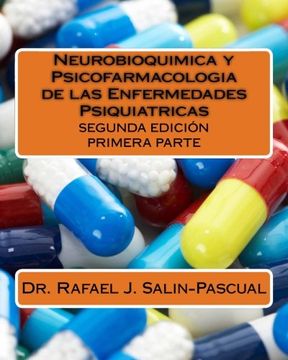 portada Neurobioquimica y Psicofarmacologia de las Enfermedades Psiquiatricas: Primera Parte