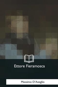 portada Ettore Fieramosca: O La Disfida Di Barletta (en Italiano)
