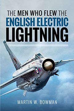 portada The Men Who Flew the English Electric Lightning (en Inglés)