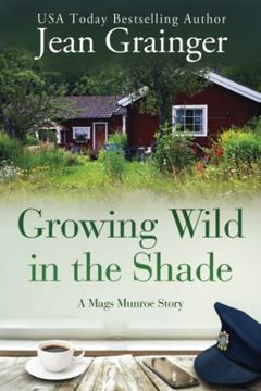 portada Growing Wild in the Shade: A Mags Munroe Story (The Mags Munroe Series) (en Inglés)