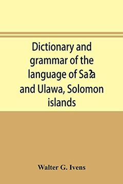 portada Dictionary and Grammar of the Language of Saê»A and Ulawa; Solomon Islands 
