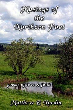 portada Musings of the Northern Poet: Poems of Love and Faith