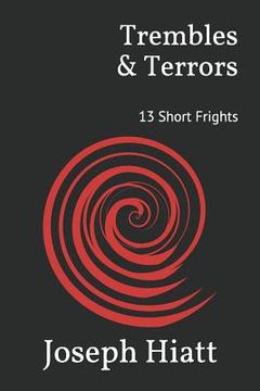 portada Trembles & Terrors: 13 Short Frights (in English)